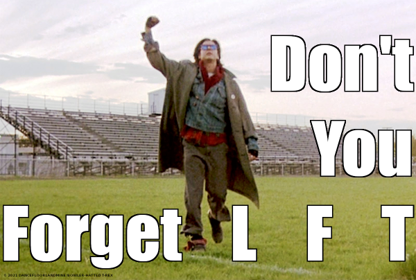 Still from The Breakfast Club with "Don't You Forget LFT" across it.